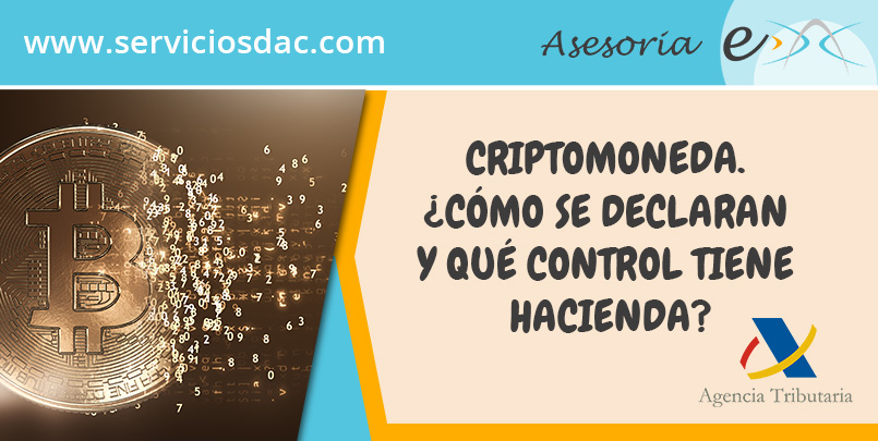 Criptomoneda. ¿cómo se declaran y qué control tiene hacienda?