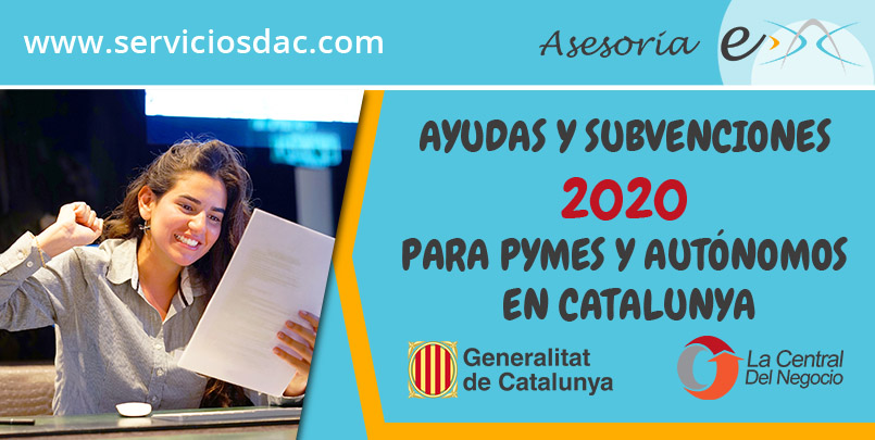 Ayudas y Subvenciones 2020 para Pymes y Autónomos en Catalunya